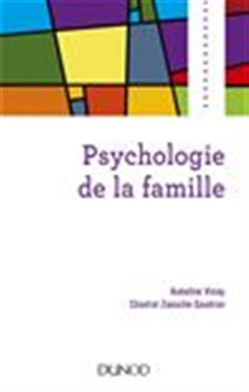 Psychologie de la famille - AUBELINE VINAY - CHANTAL ZAOUCHE-GAUDRON