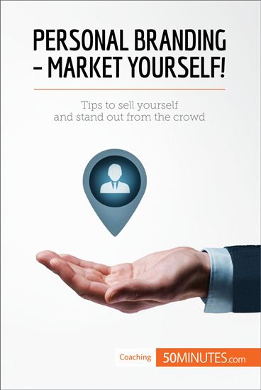 Personal Branding - Market Yourself! - 50MINUTES