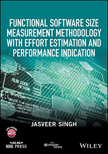 Functional software size measurement methodology with effort estimation and performance indication - JASVEER SINGH