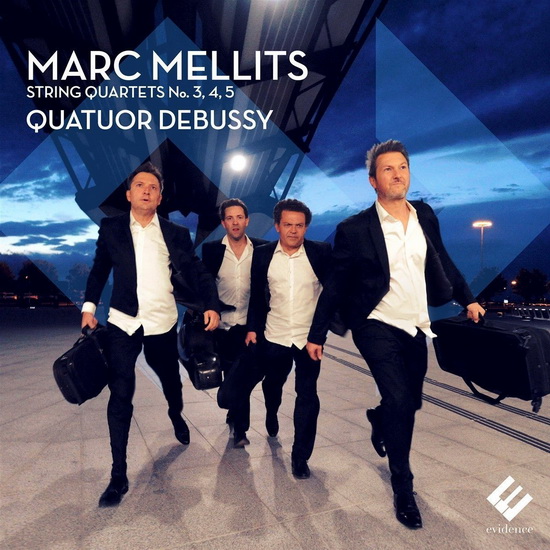 Mellits: String Quartets Nos.3, 4 & 5 - MARC MELLITS