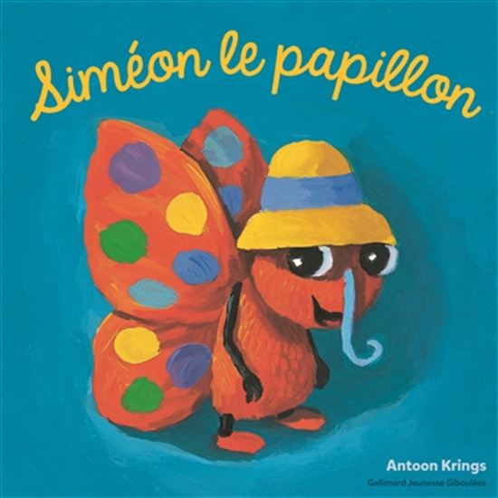 Siméon le papillon N. éd. - ANTOON KRINGS