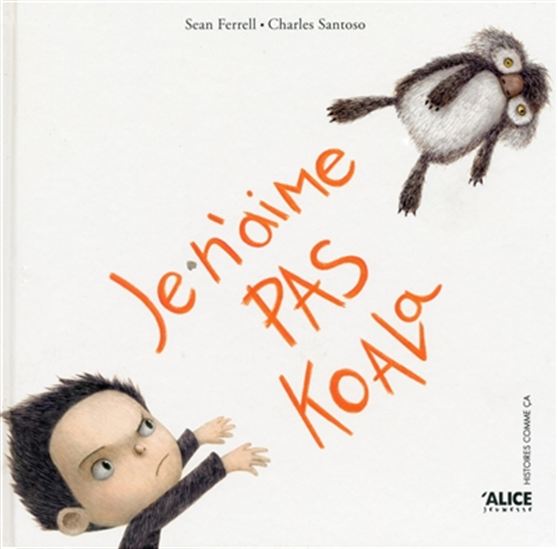 Je n'aime pas Koala - SEAN FERRELL - CHARLES SANTOSO