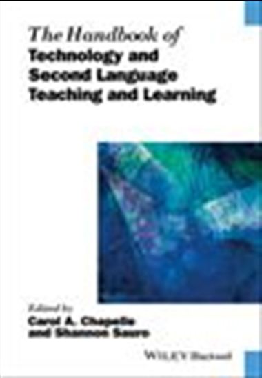 The Handbook of Technology and Second Language Teaching and Learning - CAROL A. CHAPELLE - SHANNON SAURO