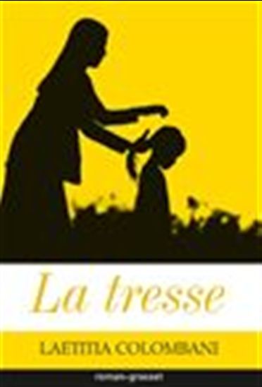 La Tresse - LAETITIA COLOMBANI