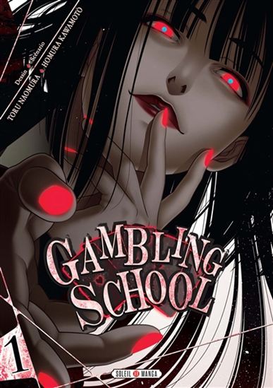 Gambling school #01 - HOMURA KAWAMOTO - TORU NAOMURA
