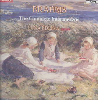 Brahms: Complete Intermezzos - BRAHMS
