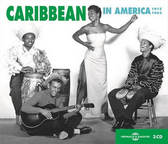 Caribbean in America - 1915 & 1962 (3CD) - COMPILATION ANTILLES
