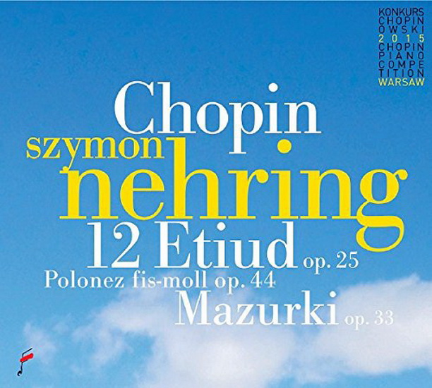 Chopin: 12 Etudes Op.25 & Mazurkas Op.33 - CHOPIN