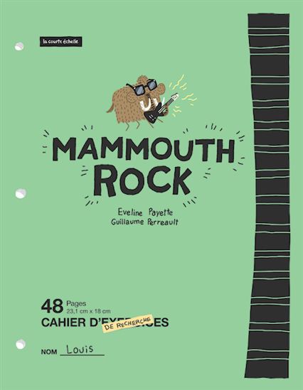 Mammouth rock - EVELINE PAYETTE - GUILLAUME PERREAULT