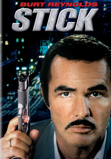 Stick - BURT REYNOLDS