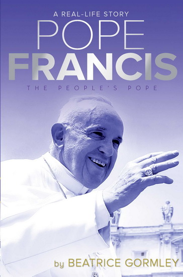 Pope Francis - BEATRICE GORMLEY
