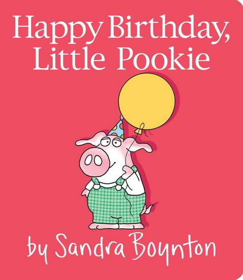 Happy Birthday, Little Pookie - SANDRA BOYNTON
