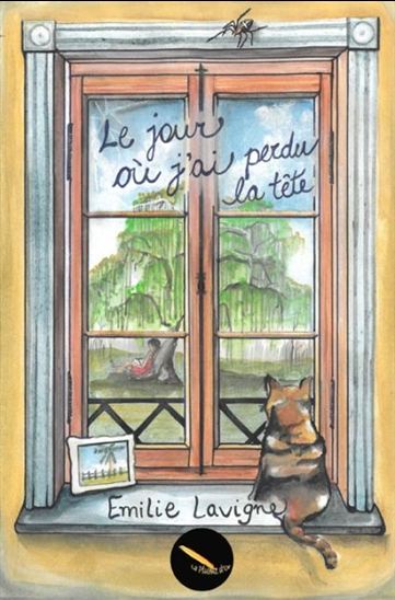 Le Jour où j'ai perdu la tête - ÉMILIE LAVIGNE