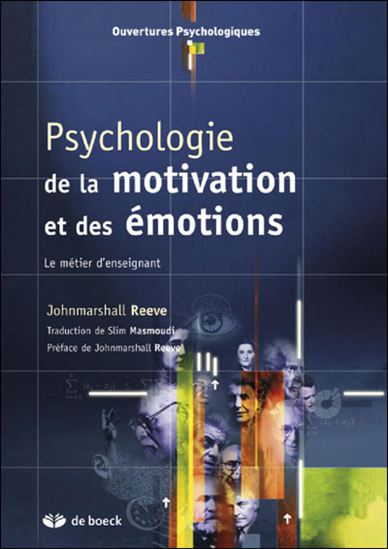 Psychologie de la motivation et des émotions 2e éd. - JOHNMARSHALL REEVE