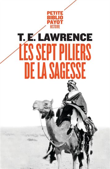 Les Sept piliers de la sagesse : un triomphe N. éd. - THOMAS EDWARD LAWRENCE