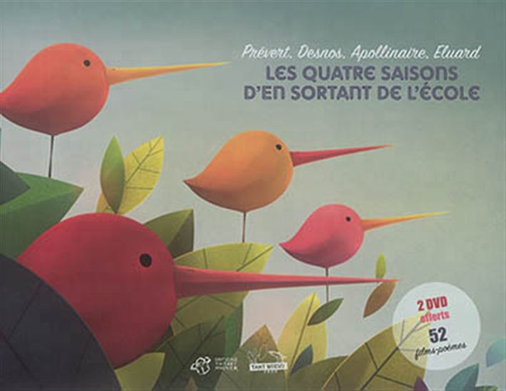 Les Quatre saisons d&#39;en sortant de l&#39;école : Prévert, Desnos, Apollinaire, Eluard + 2 DVD - COLLECTIF
