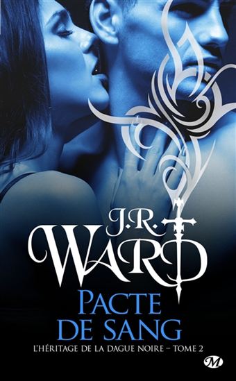 Pacte de sang #02 - J R WARD