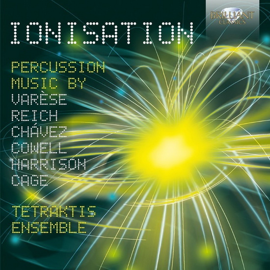 Ionisation - VARESE - CAGE - CHAVEZ - COWELL - REICH