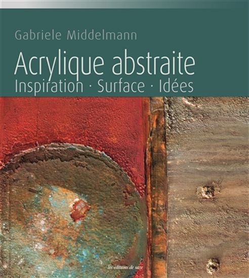 Acrylique abstraite - GABRIELE MIDDELMANN