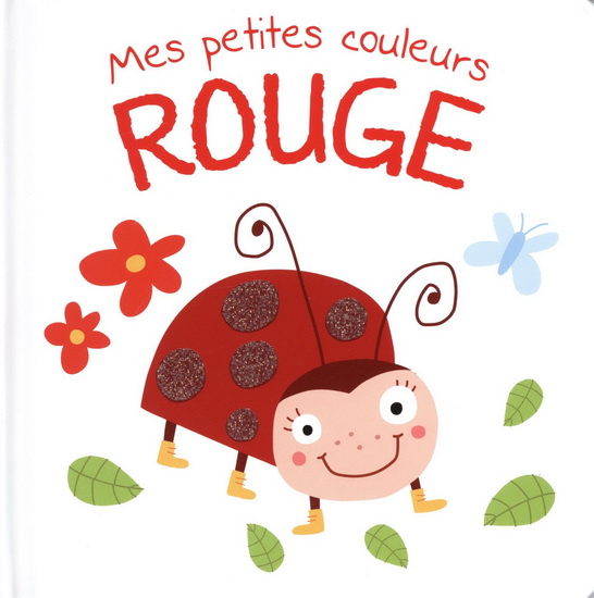 Mes petites couleurs : rouge - ANETTE HEIBERG