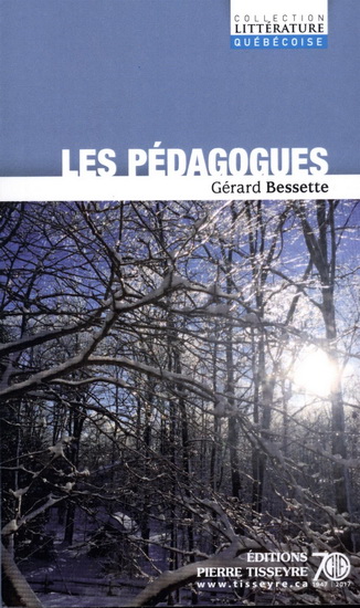 Les Pédagogues - GÉRARD BESSETTE