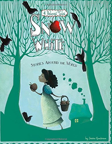 Snow White : Stories Around the World : 4 Beloved Tales - COLLECTIF