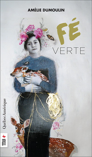 Fé verte - AMÉLIE DUMOULIN