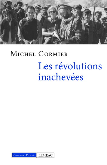 Les Révolutions inachevées - MICHEL CORMIER