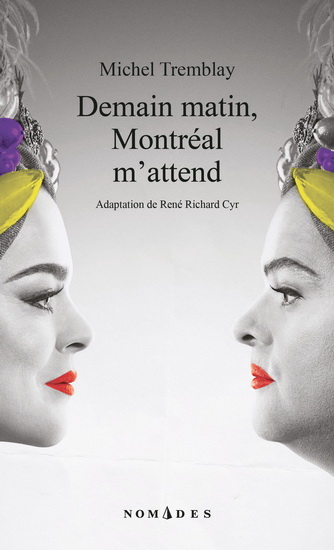Demain matin, Montréal m&#39;attend - MICHEL TREMBLAY