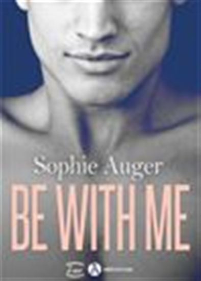 Be with me (romance M/M) - SOPHIE AUGER