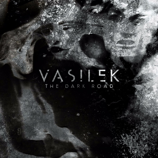The Dark Road - VASILEK