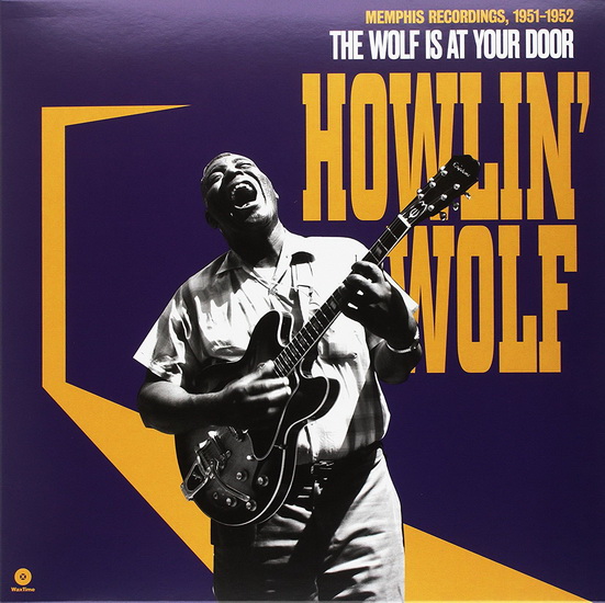 Wolf At Your Door (Vinyl-180gr.) - HOWLIN WOLF