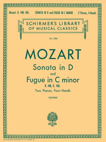 Sonata In D (K.448) & Fugue In C Minor (K.426) 2 Pianos, 4 Mains - WOLFGANG AMADEUS MOZART