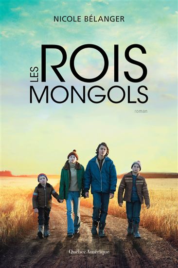 Les Rois mongols - NICOLE BÉLANGER