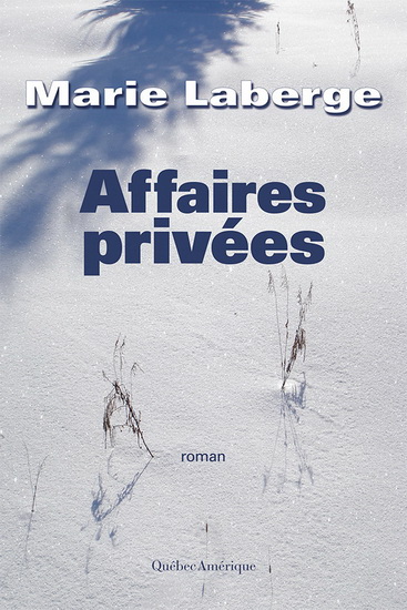 Affaires privées - MARIE LABERGE