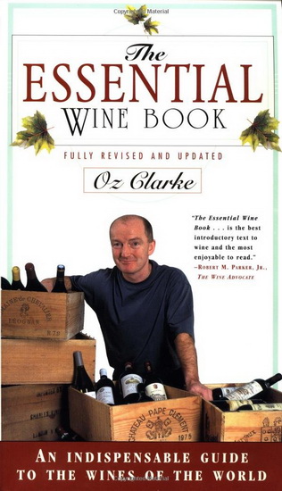 The Essential wine book - OZ CLARKE