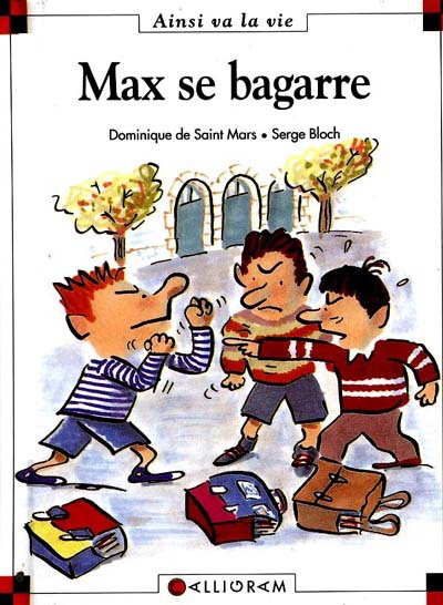 Max se bagarre #34 - DOMINIQUE DE SAINT-MARS - SERGE BLOCH