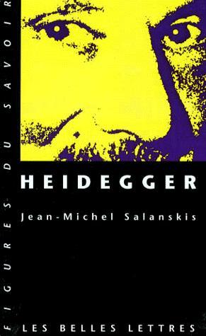 Heidegger - J-M SALANSKIS