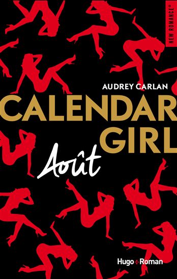 Calendar girl : août - AUDREY CARLAN