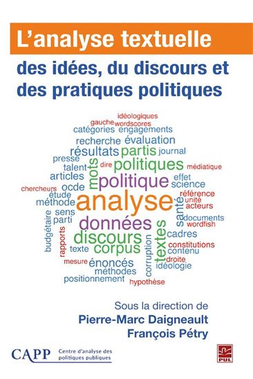 L'analyse textuelle des idées, du discours et des pratiques politiques - FRANÇOIS PÉTRY - PIERRE-MARC DAIGNEAULT