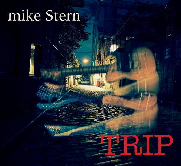 Trip - MIKE STERN