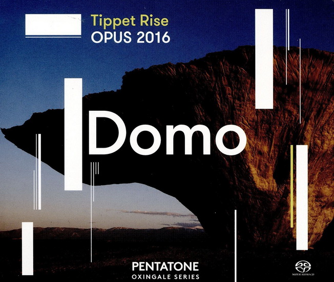 Tippet Rise Opus 2016 - Domo (SACD) - COMPILATION CLASSIQUE