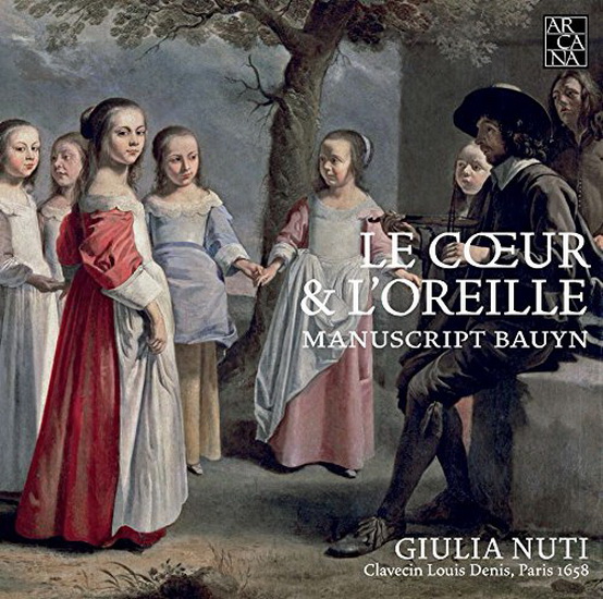 Le Cœur & l'Oreille - Manuscript Bauyn - COMPILATION CLAVECIN