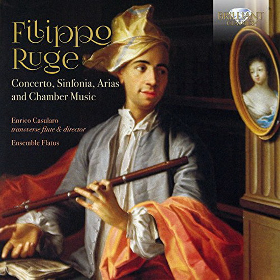 Ruge: Concerto - Sinfonia - Arias & Chamber Music - RUGE