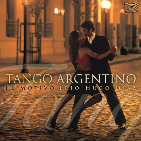 Tango Argentino - El Motivo - TRIO HUGO DIAZ