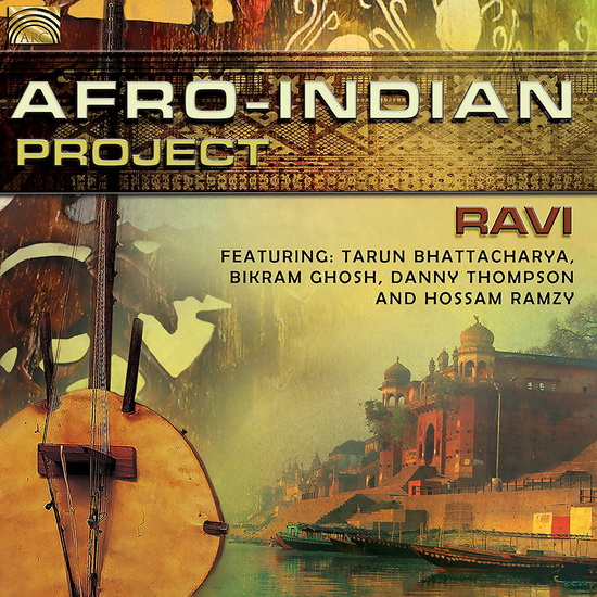 Afro-Indian Project - Ravi - BHATTACHARYA TARUN GHOSH B. THOMPSON D.