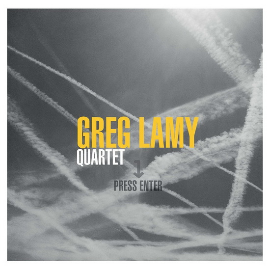 Press Enter - LAMY GREG QUARTET