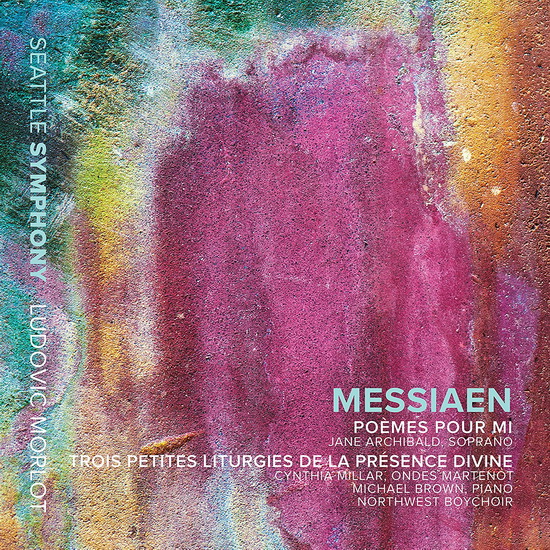 Messiaen: Poèmes Pour Mi & Trois Petites Liturgies - MESSIAEN