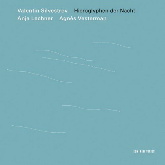 Hieroglyphen Der Nacht - VALENTIN SILVESTROV