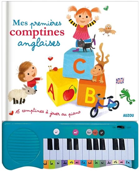 Mes premières comptines anglaises : 15 comptines à jouer au piano - SÉBASTIEN BRAUN